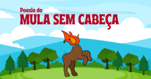 Ilustração da Mula sem Cabeça, personagem do folclore brasileiro, com cabeça em chamas, em uma paisagem verde com árvores e céu azul