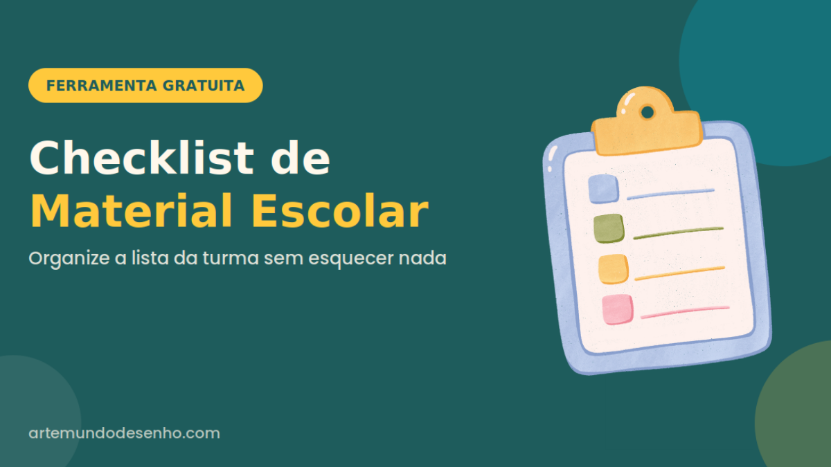 Checklist de material escolar gratuito, ferramenta do Arte Mundo Desenho para organizar a lista da turma