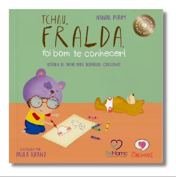 Livro Tchau, Fralda. Foi Bom Te Conhecer! de Nanda Perim