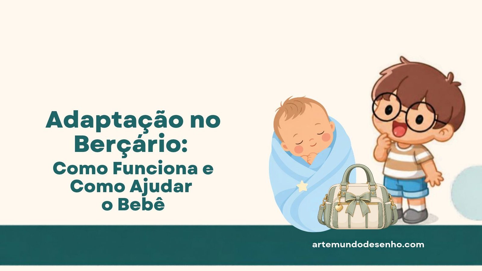 Ilustração com o título Adaptação no Berçário: Como Funciona e Como Ajudar o Bebê, com um bebê enrolado em uma manta azul, uma bolsa de bebê e um menino curioso