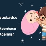Ilustração do Pepê ao lado de um bebê assustado, capa do artigo Bebê Assustado: por que acontece e como acalmar