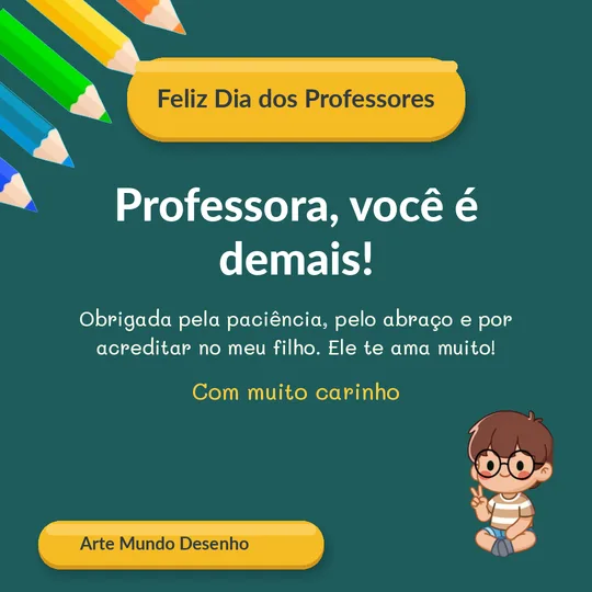 Cartão Dia dos Professores com a frase Professora, você é demais